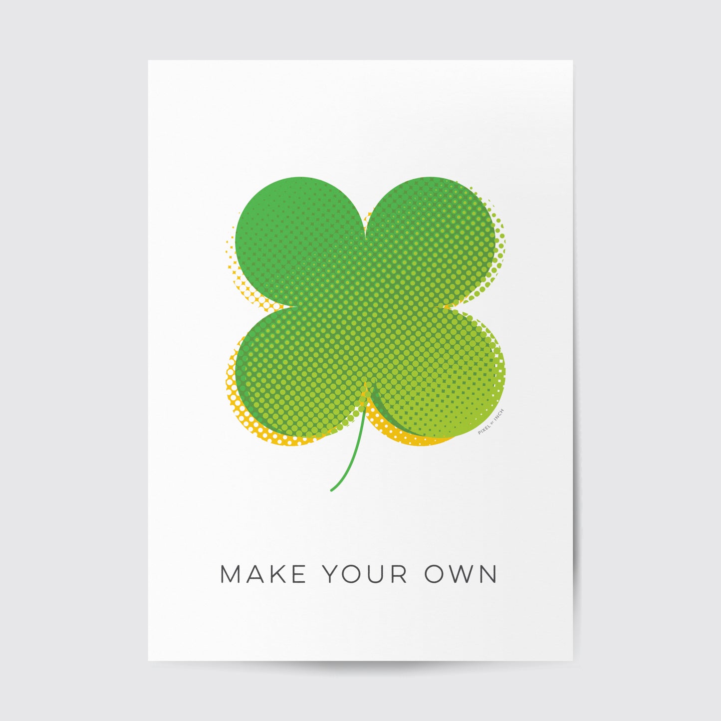 Make Your Own Luck Poster